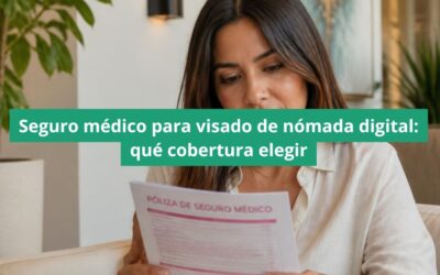 Seguro médico para visa de nómada digital: qué cobertura elegir