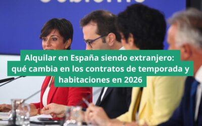 Nueva regulación del alquiler en España en 2026: cambios para extranjeros en contratos temporales y habitaciones