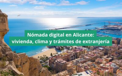 Nómada digital en Alicante: vivienda, clima y trámites de extranjería