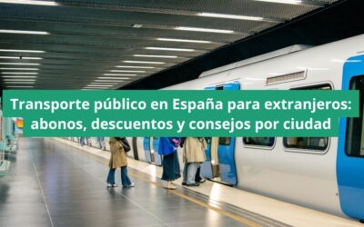 Transporte público en España para extranjeros: abonos, descuentos y consejos por ciudad